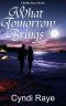 [Tomorrow 01] • What Tomorrow Brings